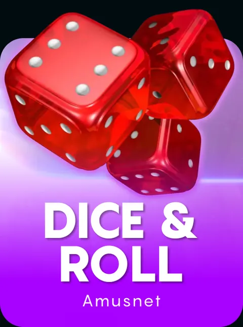 Dice & Roll