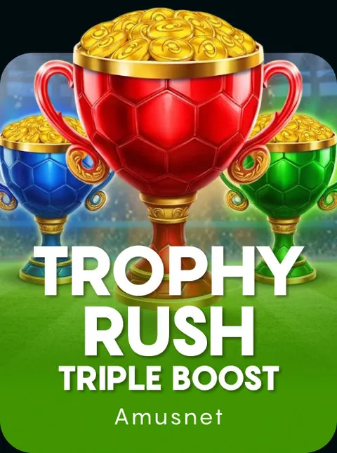 Trophy Rush Triple Boost