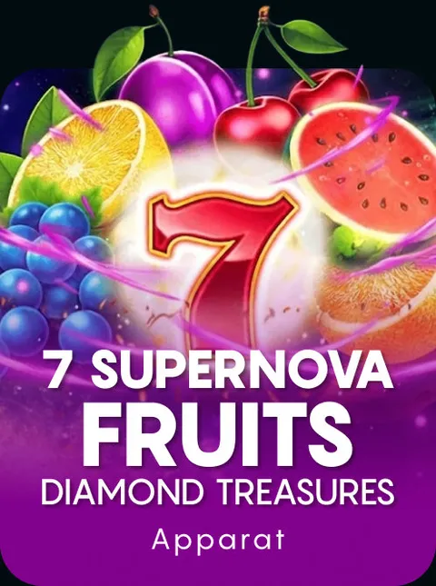 7 Supernova Fruits - Diamond Treasures
