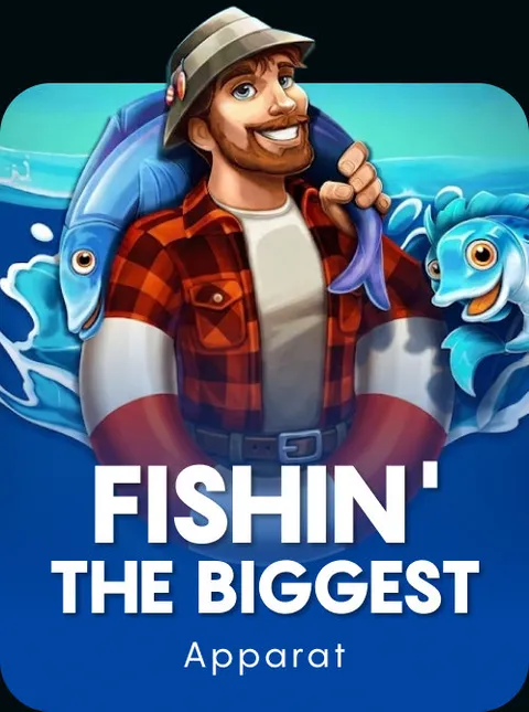 Fishin' The Biggest