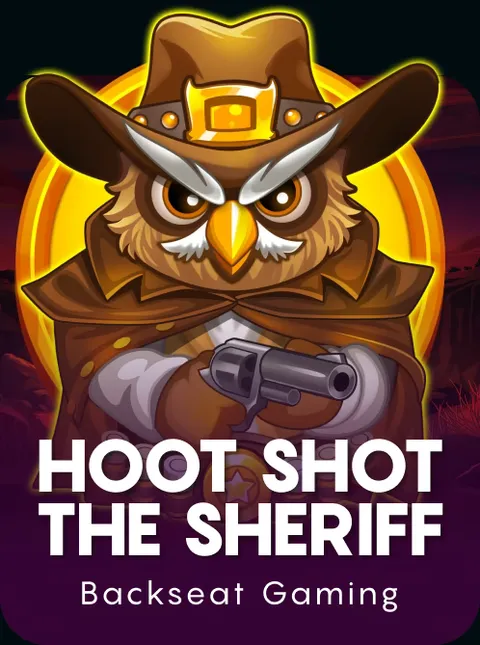 Hoot Shot The Sheriff