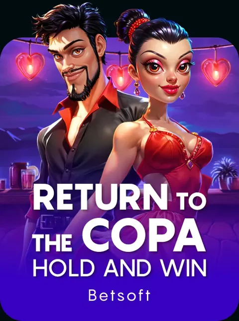 Return to the Copa - Hold and Win