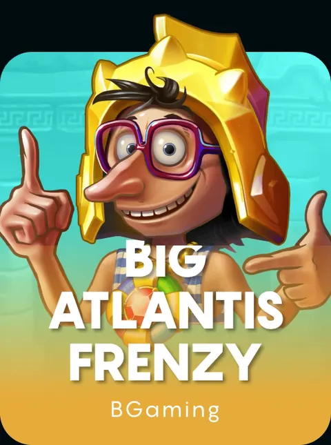 Big Atlantis Frenzy