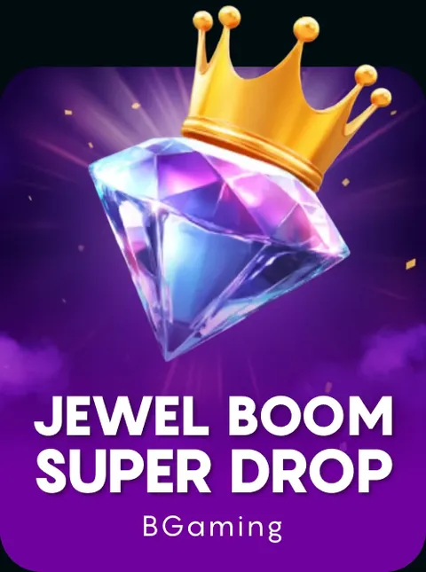 Jewel Boom Super Drop