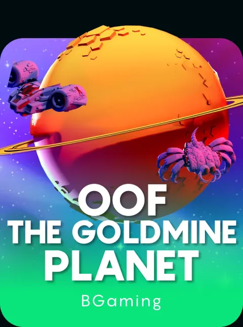 OOF The Goldmine Planet