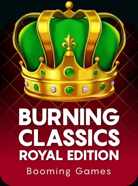 Burning Classics Royal Edition