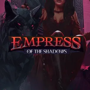 Empress of the Shadows