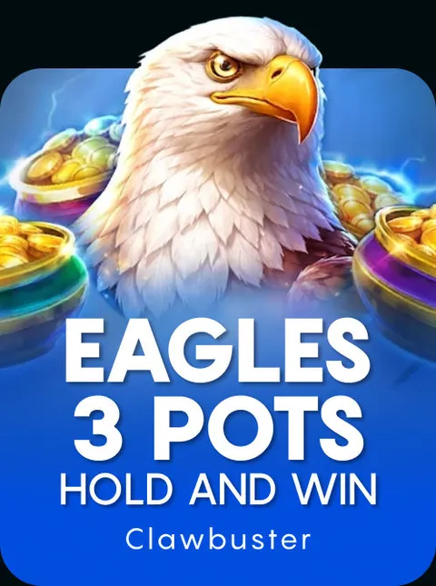 Eagles 3 Pots: Hold and Win