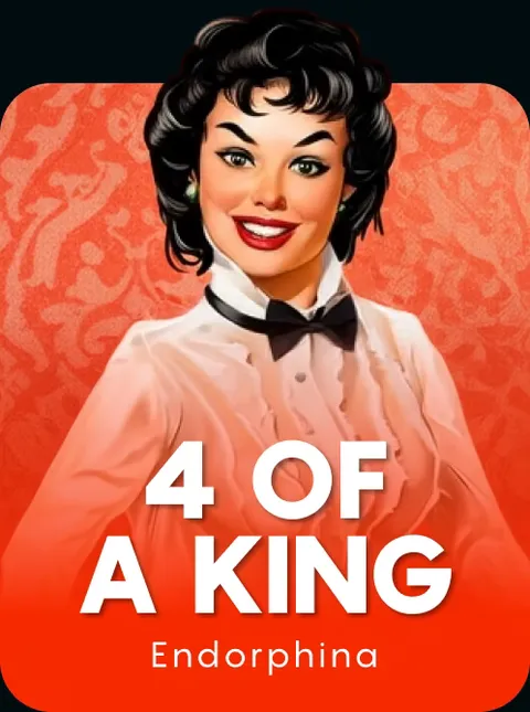 4 of a King