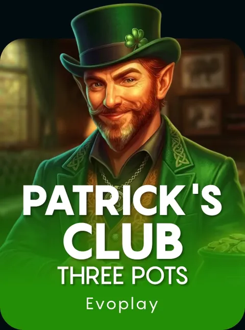 Patrick's Club: Three Pots