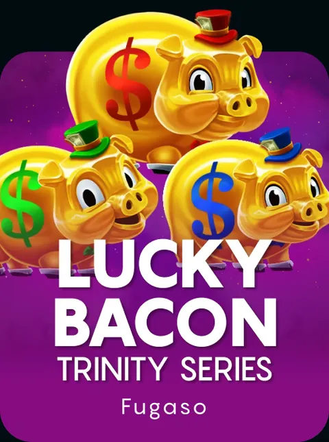 LUCKY BACON: TRINITY SERIES