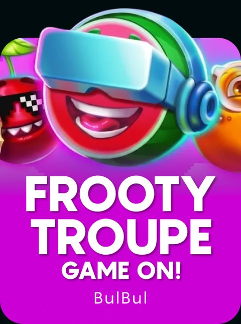 Frooty Troupe - Game On!