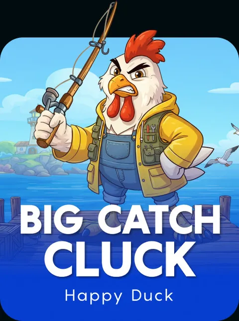 Big Catch Cluck