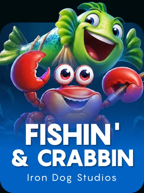 Fishin' & Crabbin'