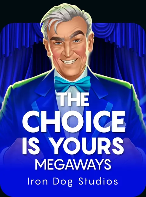 The Choice Is Yours Megaways
