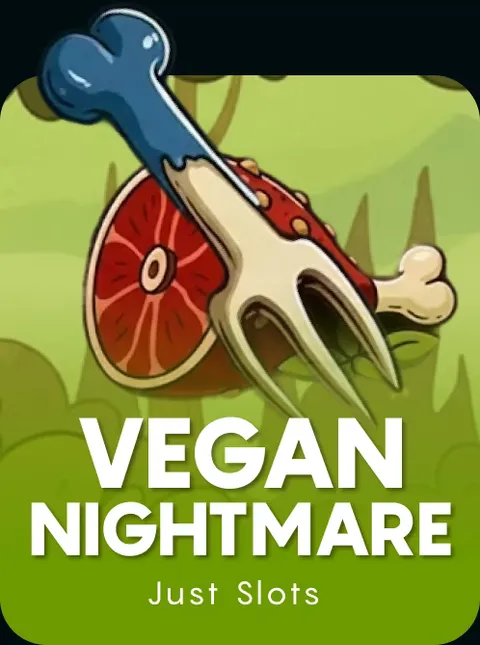 Vegan Nightmare