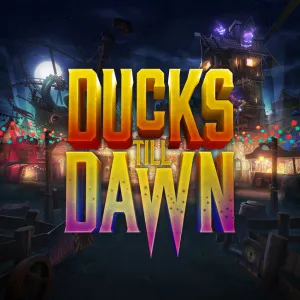 Ducks Till Dawn