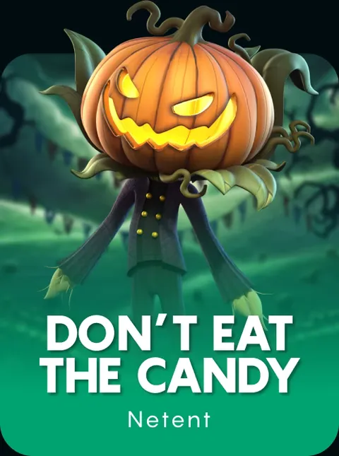 Don’t Eat the Candy