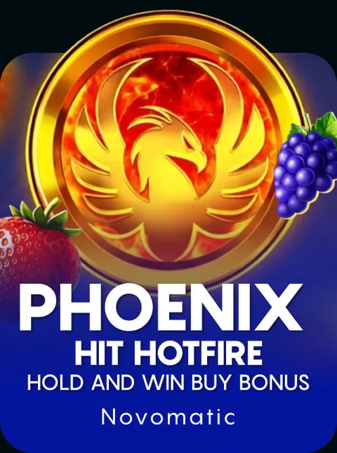 Phoenix HIT Hotfire Hold and Win Buy Bonus