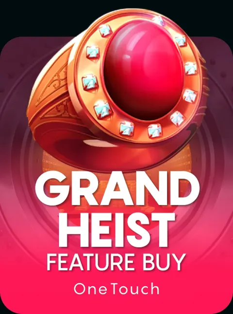 Grand Heist Feature Buy