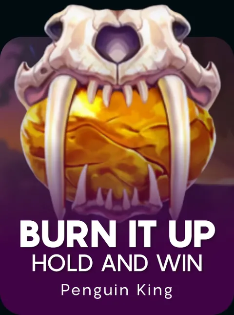 Burn it Up: Hold and Win
