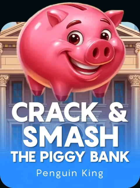 Crack and Smash The Piggy Bank