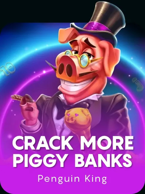 Crack More Piggy Banks