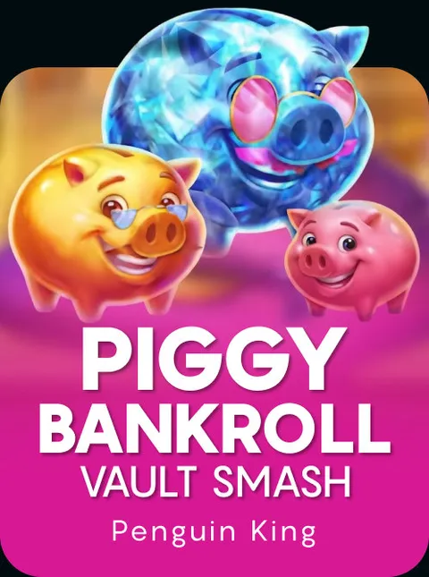 Piggy Bankroll: Vault Smash