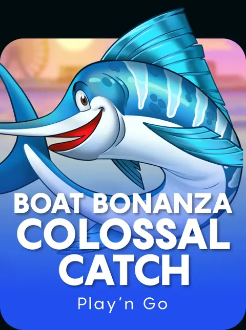 Boat Bonanza Colossal Catch