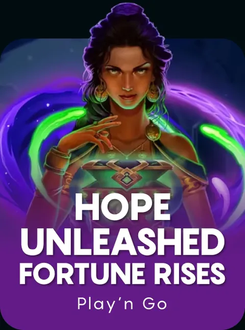 Hope Unleashed Fortune Rises