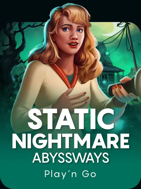 Static Nightmare Abyssways