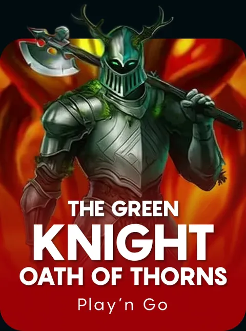 The Green Knight Oath of Thorns