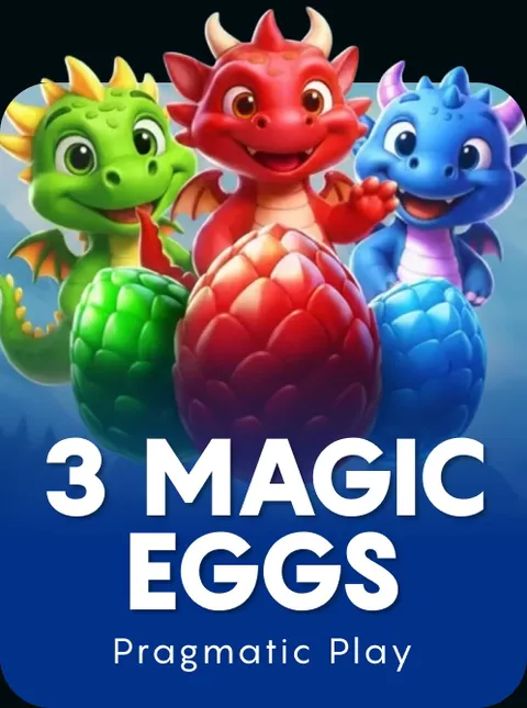 3 Magic Eggs