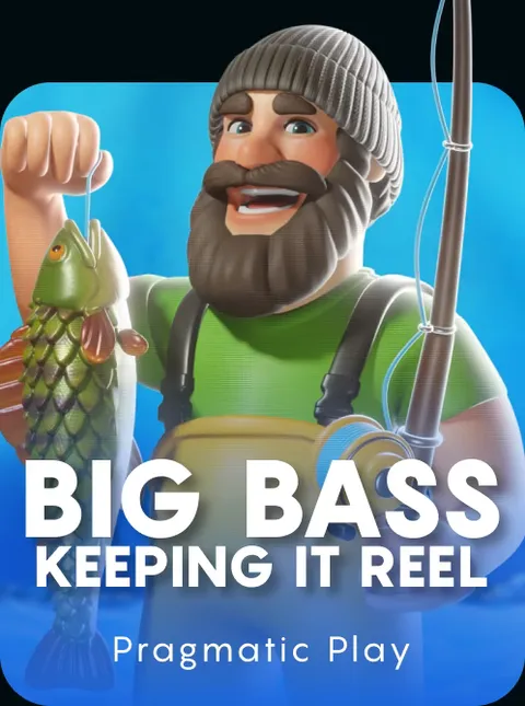 Big Bass - Keeping it Reel