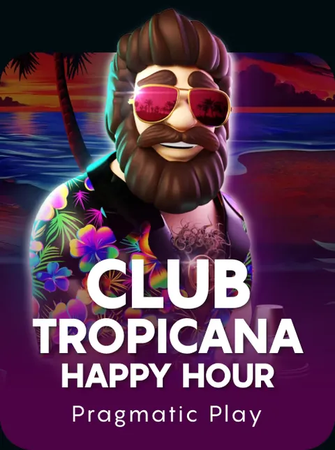 Club Tropicana – Happy Hour
