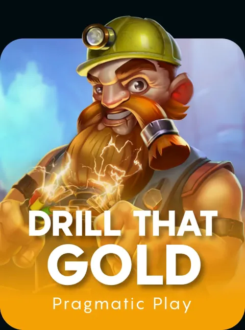 Drill that Gold