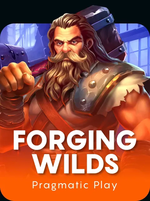 Forging Wilds