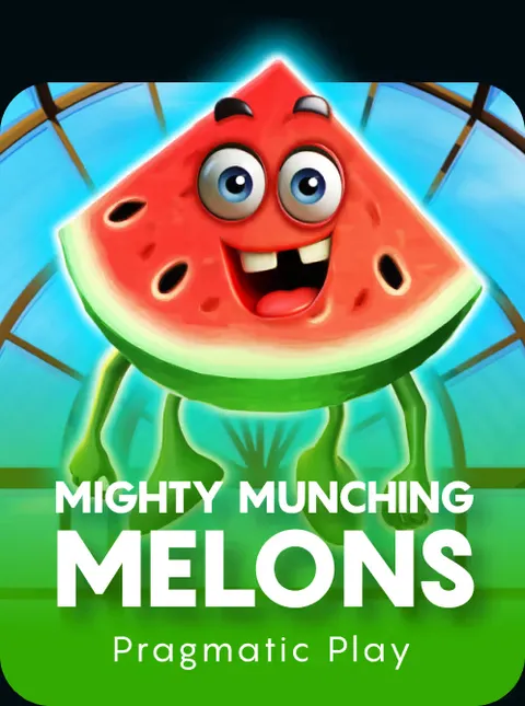 Mighty Munching Melons