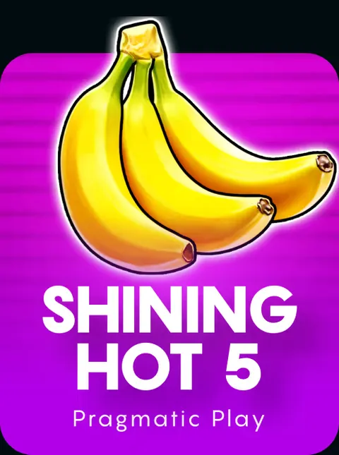 Shining Hot 5