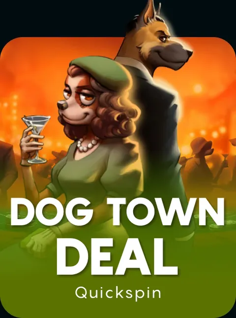Dog Town Deal