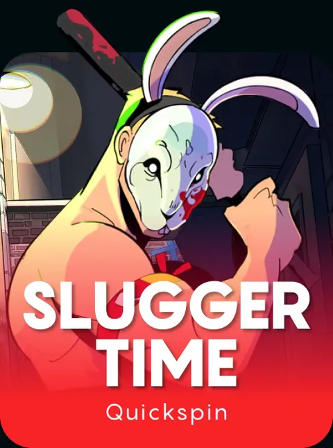 Slugger Time