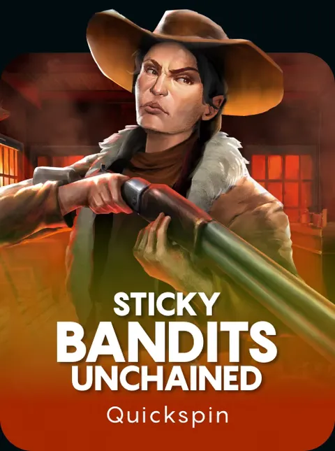 Sticky Bandits Unchained