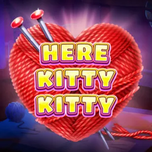 Here Kitty Kitty