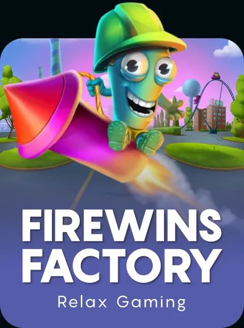 FireWins Factory