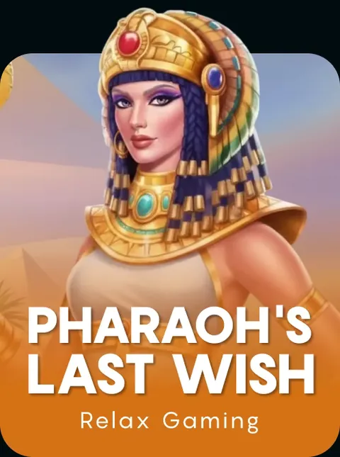Pharaoh's Last Wish