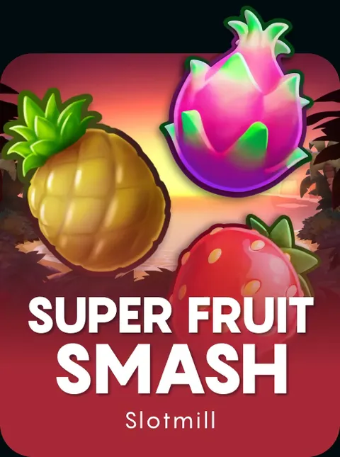 Super Fruit Smash