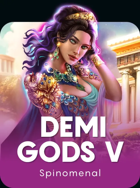 Demi Gods V