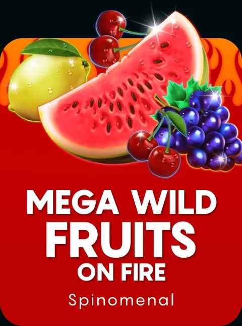Mega Wild Fruits - On Fire