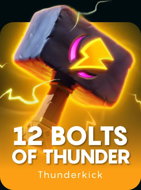 12 Bolts of Thunder