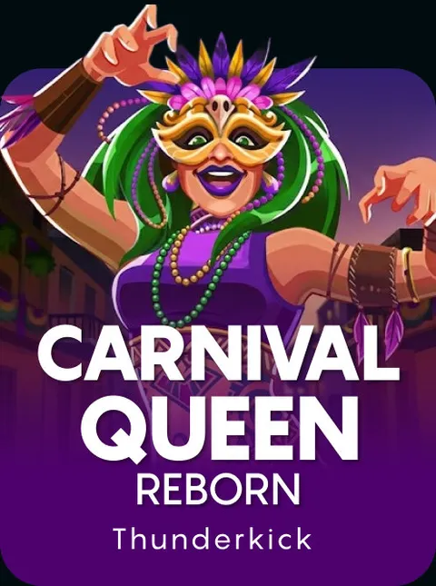 Carnival Queen - Reborn
